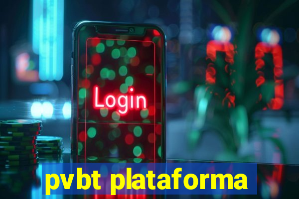 pvbt plataforma